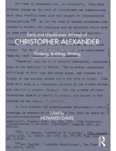 Early and Unpublished Writings of Christopher Alexander - Humanitas
