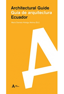 Ecuador: Architectural Guide Gua de arquitectura - Humanitas