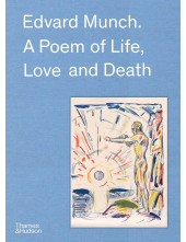 Edvard Munch: A Poem of Life, Love and Death - Humanitas