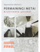 Permainingi metai. Architekto užrašai - Humanitas