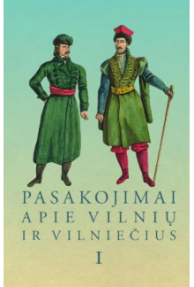 Pasakojimai apie Vilnių ir vilniečius I - Humanitas