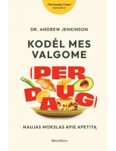Kodėl mes valgome per daug - Humanitas