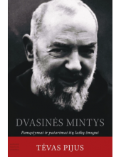 Dvasinės mintys. Pamąstymai ir patarimai šių laikų žmogui - Humanitas