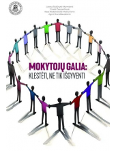 Mokytojų galia: klestėti, ne tik išgyventi - Humanitas