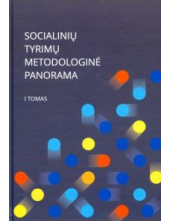 Socialinių tyrimų metodologinė panorama I tomas - Humanitas