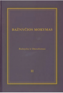 Bažnyčios mokymas. 2 knyga Bažnyčia ir liberalizmas - Humanitas