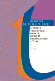 Lietuvių tarmėtyra: genezė, ra ida ir paradigminiai lūžiai - Humanitas