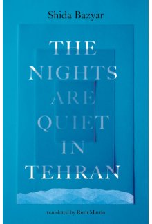 The Nights Are Quiet in Tehran - Humanitas