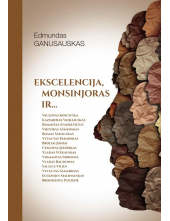 Ekscelencija,monsinjoras ir... - Humanitas