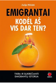Emigrantai: kodėl aš vis dar ten? - Humanitas