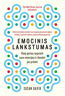 Emocinis lankstumas. Kaip geriau suprasti savo emocijas ir išmokti jas priimti - Humanitas