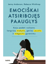 Emociškai atsiribojęs paauglys: kaip padėti vaikams lengviau mokytis, geriau jaustis ir mėgautis gyvenimu - Humanitas