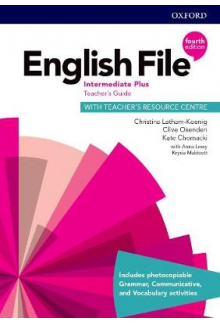 English File Intermediate Plus Teacher's Guide with Teacher's Resource Centre 4th edition - Humanitas