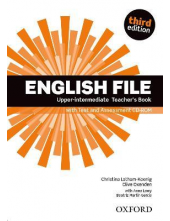 English File third edition: Upper-intermediate: Teacher's Book with Test and Assessment CD-ROM - Humanitas