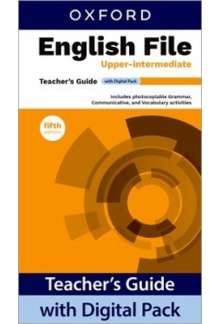 English File Upper-intermediate Teacher's Guide with Digital Pack (5th. edition, mokytojo knyga) - Humanitas
