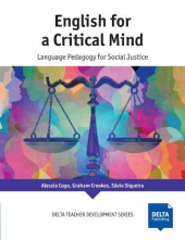 DELTA: English for a Critical Mind Critical Language Pedagogy in ELT. Book with photocopiable activities - Humanitas