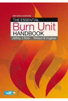 The Essential Burn Unit Handbo ok - Humanitas