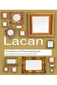 The Ethics of Psychoanalysis: The Seminar of Jacques Lacan - Humanitas