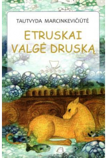 Etruskai valgė druską - Humanitas