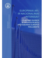 Europiniai ar / ir nacionaliniai interesai? Lojalumo dilemos ir Lietuvos piliečių atstovavimas Europos Parlamente - Humanitas