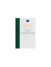Europos sąjunga. Steigimo dokumentai ir Sutartis dėl Konstitucijos Europai - Humanitas