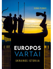 Europos vartai : Ukrainos isto rija - Humanitas