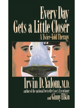 Every Day Gets a Little Closer :  A Twice-Told Therapy - Humanitas