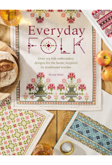 Everyday Folk : Over 175 Folk Embroidery Designs for the Ho - Humanitas