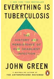 Everything Is Tuberculosis - Humanitas