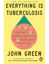 Everything Is Tuberculosis - Humanitas