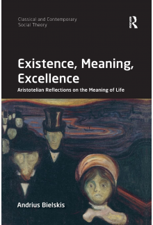 Existence, Meaning, Excellence: Aristotelian Reflections on the Meaning of Life - Humanitas