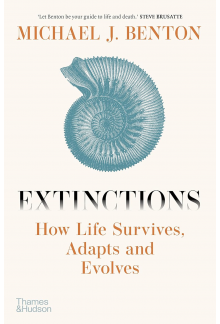 Extinctions: How Life Survives, Adapts and Evolves - Humanitas