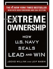 Extreme Ownership: How U.S. Na vy Seals Lead and Win - Humanitas