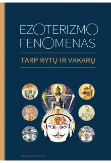 Ezoterizmo Fenomenas Tarp rytų ir vakarų - Humanitas