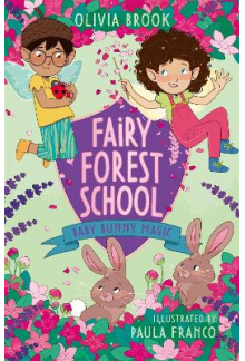 Fairy Forest School: Baby Bunny Magic - Humanitas