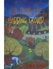 Far from the madding crowd Thomas Hardy - Humanitas