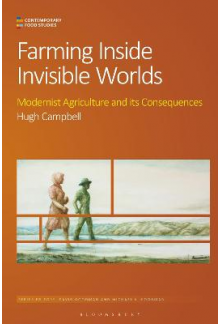 Farming Inside Invisible Worlds: Modernist Agriculture and its Consequences - Humanitas