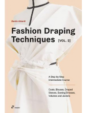 Fashion Draping Techniques Vol 2, A Step-by-Step Int. Course - Humanitas