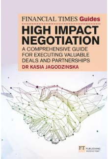 High Impact Negotiation (Financial Times Guide) - Humanitas