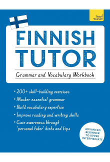 Finnish Tutor: Grammar & Vocab ulary A1-C1 - Humanitas