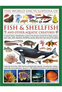 World Encyclopedia Of Fish & Shellfish And Other Aquatic - Humanitas