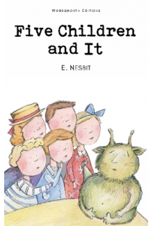 Five Children and ItEdith Nesbit - Humanitas