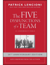 The Five Dysfunctions of a Team; A Leadership Fable - Humanitas