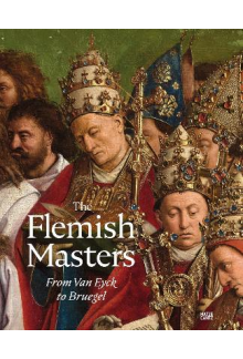 The Flemish Masters from Van Eyck to Bruegel - Humanitas