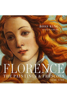 Florence : The Paintings & Frescoes, 1250-1743 - Humanitas