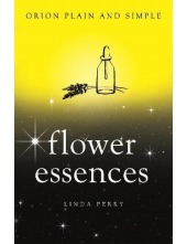 Flower Essences, Orion Plain a nd Simple - Humanitas