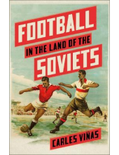 Football in the Land of the Soviets - Humanitas