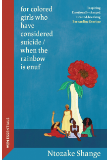 for colored girls who have considered suicide / when the rainbow is enuf - Humanitas