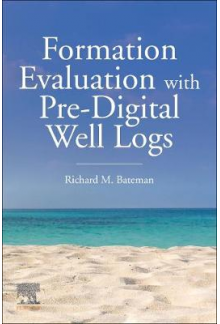 Formation Evaluation with Pre-Digital Well Logs - Humanitas