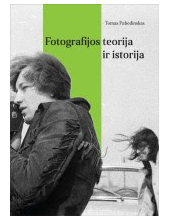 Fotografijos teorija ir istorija - Humanitas